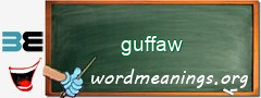 WordMeaning blackboard for guffaw